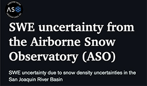 SWE uncertainty from ASO due to snow density uncertainties in the San Joaquin River Basin